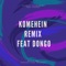 Komehein (Remix) [feat. Dongo] - Stanley Clementina lyrics