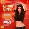 Fashion Queen (From "Ranchi Diaries") - Single