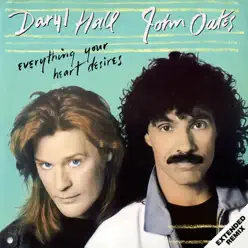 Everything Your Heart Desires (Remixes) - EP - Daryl Hall & John Oates