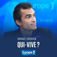 Qui-Vive Raphaël Enthoven podcast