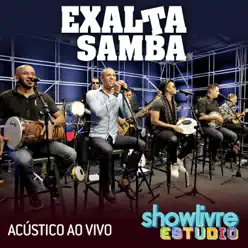 Exaltasamba no Estúdio Showlivre (Acústico) [Ao Vivo] - Exaltasamba