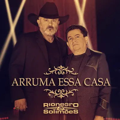 Arruma Essa Casa - Single - Rionegro & Solimões