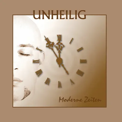 Moderne Zeiten - Unheilig