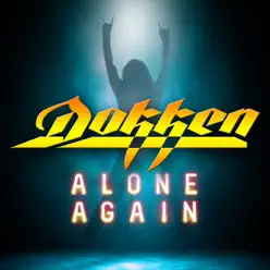 Alone Again - Dokken