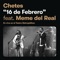16 De Febrero (feat. Meme Del Real) - Chetes lyrics