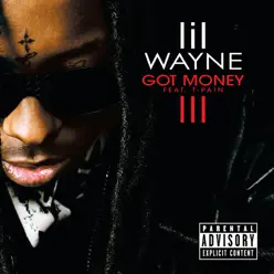 Got Money (UK Radio Edit) [feat. T-Pain] - Single - Lil Wayne