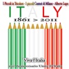 Viva l'Italia: 150° anniversario Unità d'Italia (1861-2011)