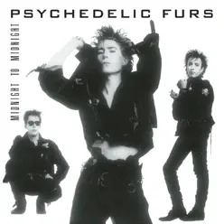 Midnight to Midnight - Psychedelic Furs