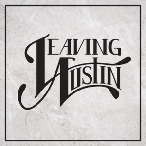 Leaving Austin - Just My Type - 排舞 編舞者