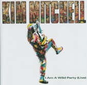 MITCHELL, KIM - I AM A WILD PARTY