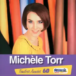 Tendres années 60 : Michèle Torr - Michele Torr