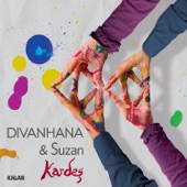 Divanhana/Suzan Kardeş - Anterija