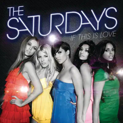 If This Is Love - Single - The Saturdays