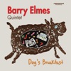 Barry Elmes Quintet - Pierre Berton's Pig