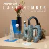 LAST NUMBER (feat.中元日芽香(乃木坂46)) - Single album lyrics, reviews, download