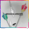 Stream & download Broken Arrows (Remixes) - EP