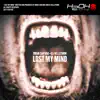 Lost My Mind - Single album lyrics, reviews, download