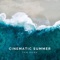 Cinematic Summer - Tom Hawk lyrics