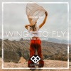 Wings to Fly (feat. Sinned) - Single