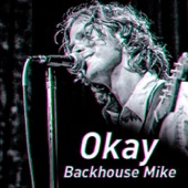 Okay by Backhouse Mike