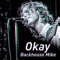Okay - Backhouse Mike lyrics