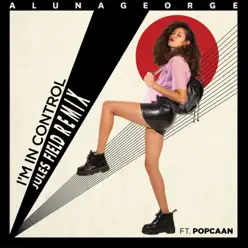 I'm in Control (feat. Popcaan) [Jules Field Remix] - Single - AlunaGeorge