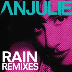 Rain (Remixes) - EP - Anjulie