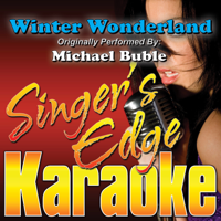 Singer's Edge Karaoke - Winter Wonderland (Originally Performed By Michael Buble) [Instrumental] artwork