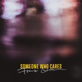 Someone Who Cares artwork