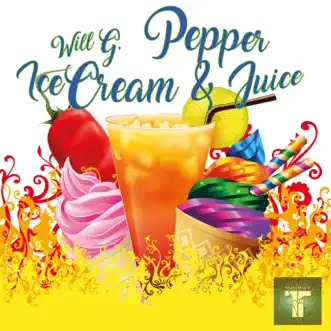 Pepper Ice Cream and Juice by Will G song reviws