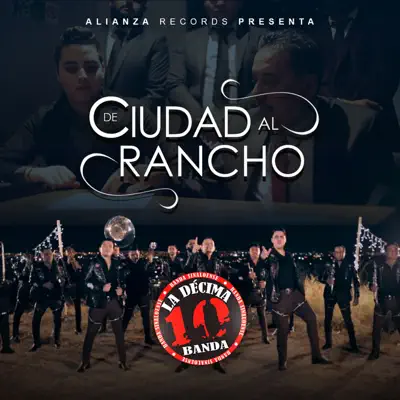 De Ciudad al Rancho - Single - La Décima Banda