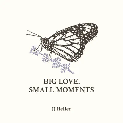 Big Love, Small Moments - Single - Jj Heller