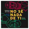 Stream & download No Sé Nada de Ti (Versión Salsa) - Single