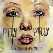 Pity Party - Grindmother