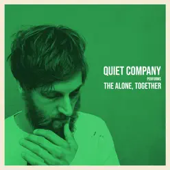 The Alone, Together - Single - Quiet Company The Alone, Together - Single - Quiet Company