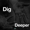 Dig Deeper (Motivational Speech) - Single
