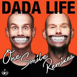 One Smile (Remixes) - Single - Dada Life One Smile (Remixes) - Single - Dada Life