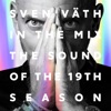 Sven Väth in the Mix - The Sound of the 19th Season (Bonus Track Version)