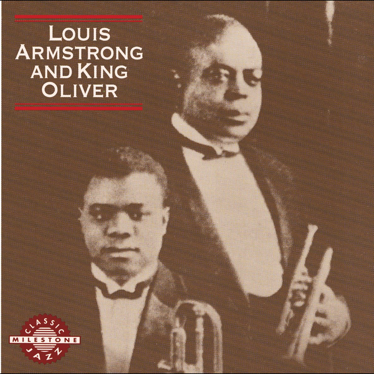 King Oliver & ルイ・アームストロングの「Louis Armstrong and King Oliver」をApple Musicで