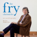 Stephen Fry - The Fry Chronicles