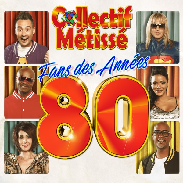 Fans des années 80 - Collectif Métissé