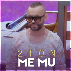 2Ton - Me Mu