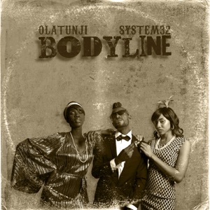 Olatunji & System32 - Bodyline - Line Dance Musique