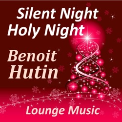 Benoit Hutin - Silent Night Holy Night