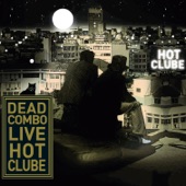 Dead Combo Live Hot Clube artwork