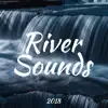 Stream & download 2018 River Sounds