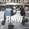 BMW: Better Move Wisely - EP album lyrics, reviews, download