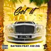 Got It Made (feat. Kid Zig) - Single album lyrics, reviews, download