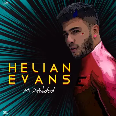 Mi Debilidad - Single - Helian Evans