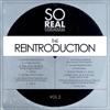 So Real Vol. 2: The Reintroduction